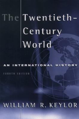 Twentieth Century World  An International History