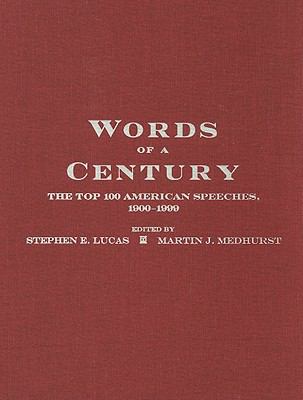 Words of a Century The Top 100 American Speeches, 1900-1999