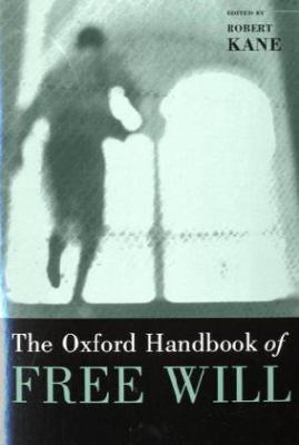 Oxford Handbook of Free Will