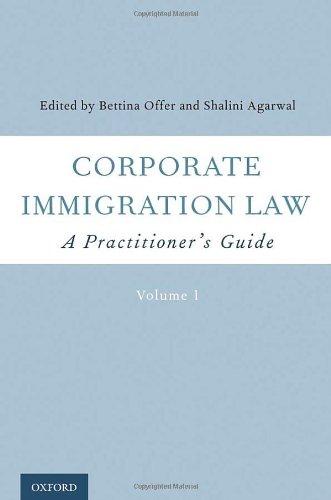 Corporate Immigration Law: A Practitioner's Guide