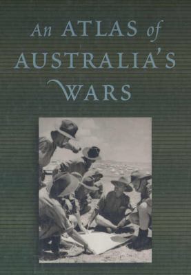 Atlas of Australia's Wars