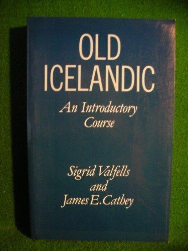 Old Icelandic: An Introductory Course