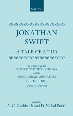 A Tale of a Tub, The Battle of the Books and The Mechanical Operation of the Spirit - Jonathan Swift - Hardcover