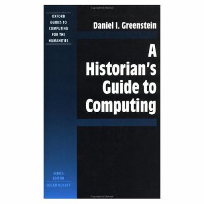 Historian's Guide to Computing