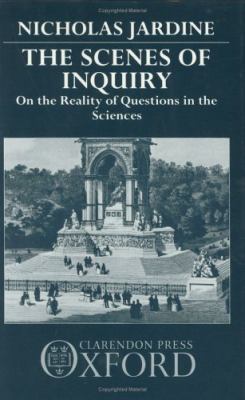 Scenes of Inquiry On the Reality of Questions in the Sciences