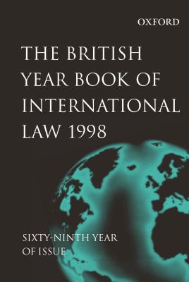 British Year Book of International Law 1998 Sixty-Ninth Year of Issue