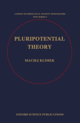 Pluripotential Theory (London Mathematical Society Monographs New Series)