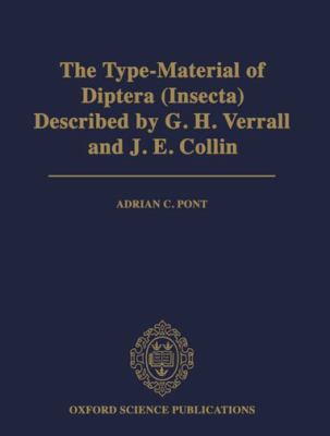 Type-Material of Diptera (Insecta) Described by G. H. Verrall and J. E. Collin