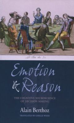 Emotion And Reason The Cognitive Science of Decision Making