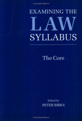 Examining the Law Syllabus The Core