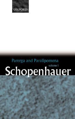 Parerga and Paralipomena Short Philosophical Essays