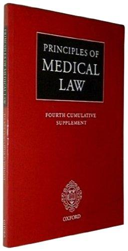 Principles of Medical Law Fourth Cumulative Supplement (Principles of Medical Law Series)