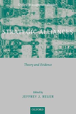 Strategic Alliances Theory and Evidence