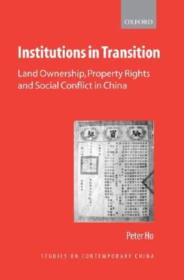 Institutions In Transition Land Ownership, Property Rights And Social Conflict In China