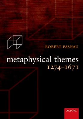 Metaphysical Themes 1274-1689