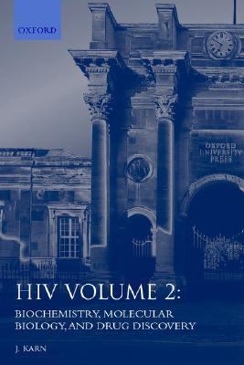 HIV A Practical Approach Biochemistry, Molecular Biology, Drug Discovery
