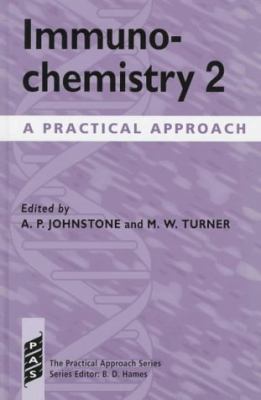 Immunochemistry 2: A Practical Approach, Vol. 178 - Alan P. Johnstone - Hardcover