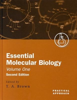 Essential Molecular Biology, Vol. 1 - Terry A. Brown - Hardcover - REV