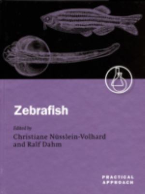 Zebrafish A Practical Approach