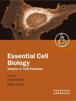 Essential Cell Biology A Practical Approach