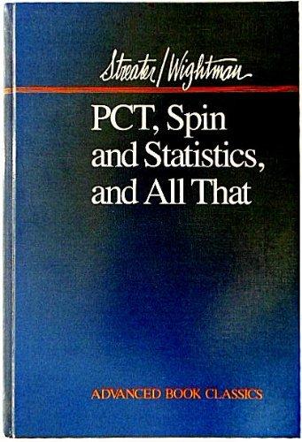 Pct Spin and Statistics, and All That (Advanced Book Classics)