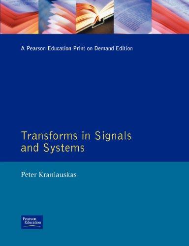 Transforms in Signals and Systems (Modern Applications of Mathematics)