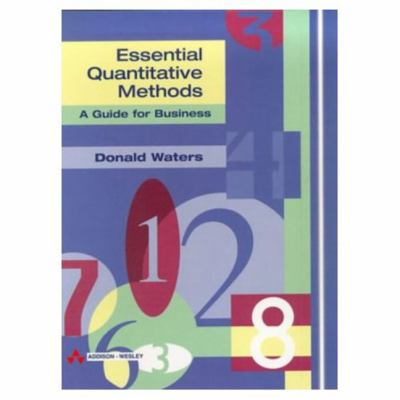 Essentials of Quantitative Methods, a Guide for Business