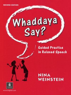 Whaddaya Say? Guided Practice in Relaxed Speech