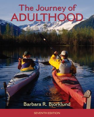 Journey of Adulthood (7th Edition) (Pearson Custom Library: Psychology)