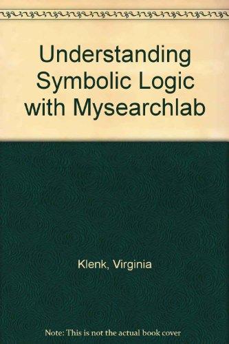 Understanding Symbolic Logic with MySearchLab (5th Edition)