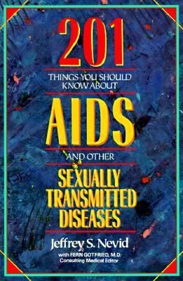 Two Hundred and One Things You Should Know about Aids and Other Sexually Transmitted Diseases - Jeffrey S. Nevid - Paperback