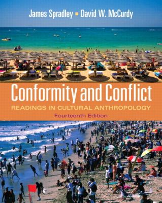 Conformity and Conflict: Readings in Cultural Anthropology (14th Edition) (MyAnthroLab Series)