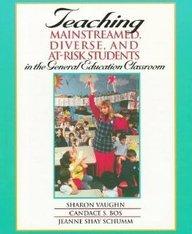 Teaching Mainstreamed, Diverse, and At-Risk Students in the General Education Classroom : Examination Copy