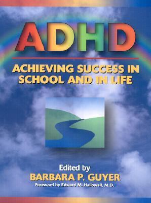 Adhd Achieving Success in School and in Life Achieving Success in School and in Life