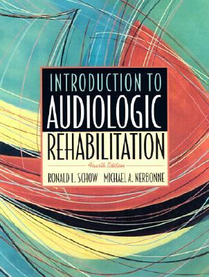 Introduction to Audiologic Rehabilitation