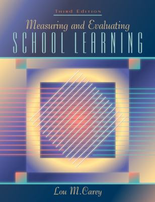 Measuring and Evaluating School Learning