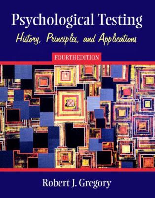 Psychological Testing History, Principles, and Applications