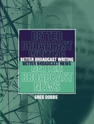 Better Broadcast Writing, Better Broadcast News