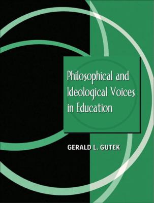 Philosophical and Ideological Voices in Education