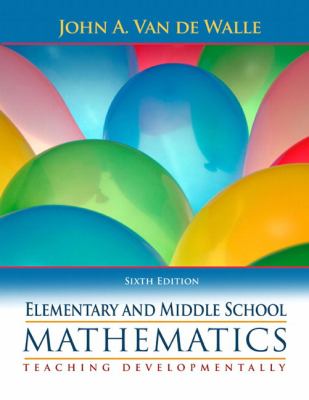 Elementary And Middle School Mathematics Teaching Developmentally