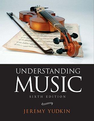 Understanding Music (6th Edition)