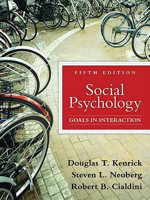 Social Psychology: Goals in Interaction (5th Edition)