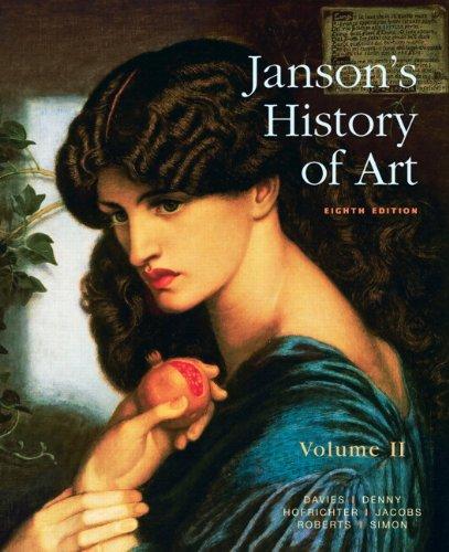 Janson's History of Art: The Western Tradition, Volume II with MyArtsLab and Pearson eText (8th Edition)