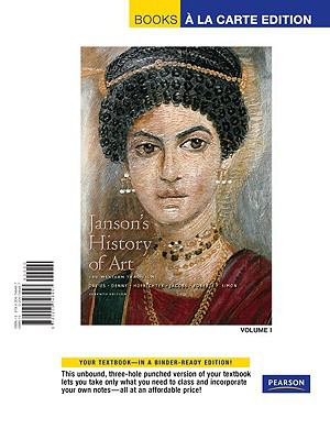 Janson's History of Art: Western Tradition, Volume 1, Books a la Carte Edition (7th Edition)