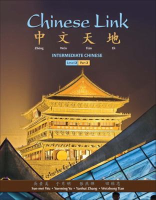 Chinese Link Intermediate - Level 2, Part 2