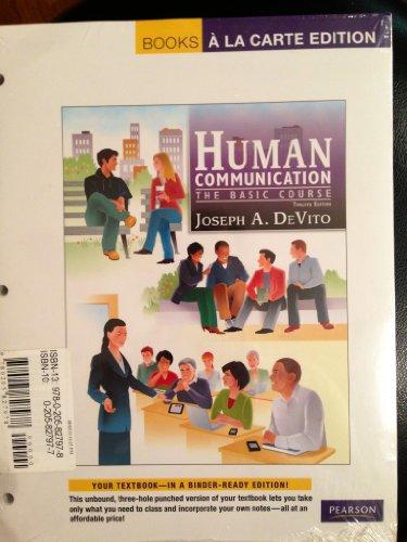 Human Communication: The Basic Course, Books a la Carte Plus MyCommunicationLab with eText -- Access Card Package (12th Edition)