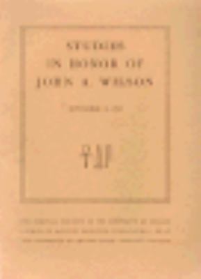 Studies in Honor of John A. Wilson