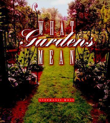 What Gardens Mean