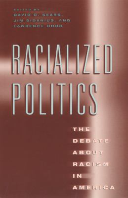 Racialized Politics The Debate About Racism in America