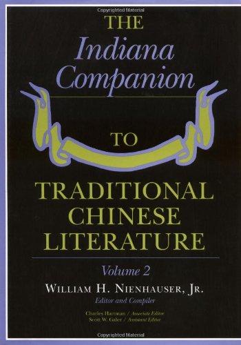 The Indiana Companion to Traditional Chinese Literature, Vol. 2